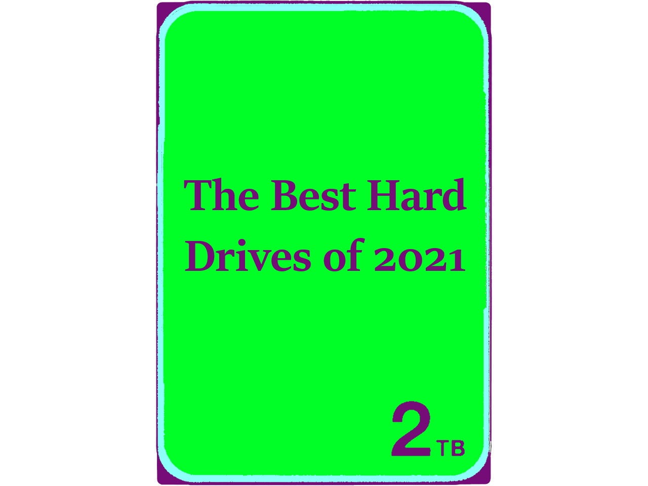 Best Hard Drives of 2021